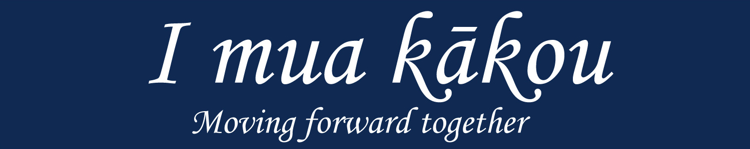 I mua Kakou